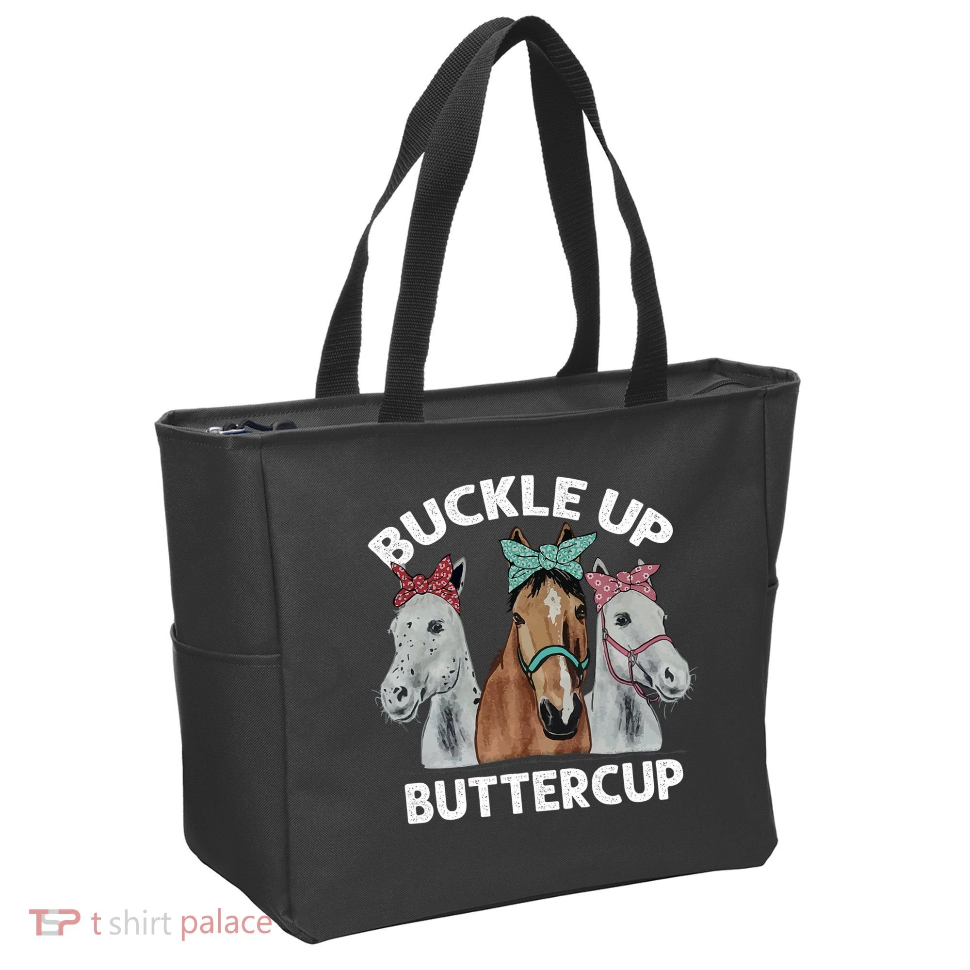 Buckle Up Buttercup Horses Tote Bag