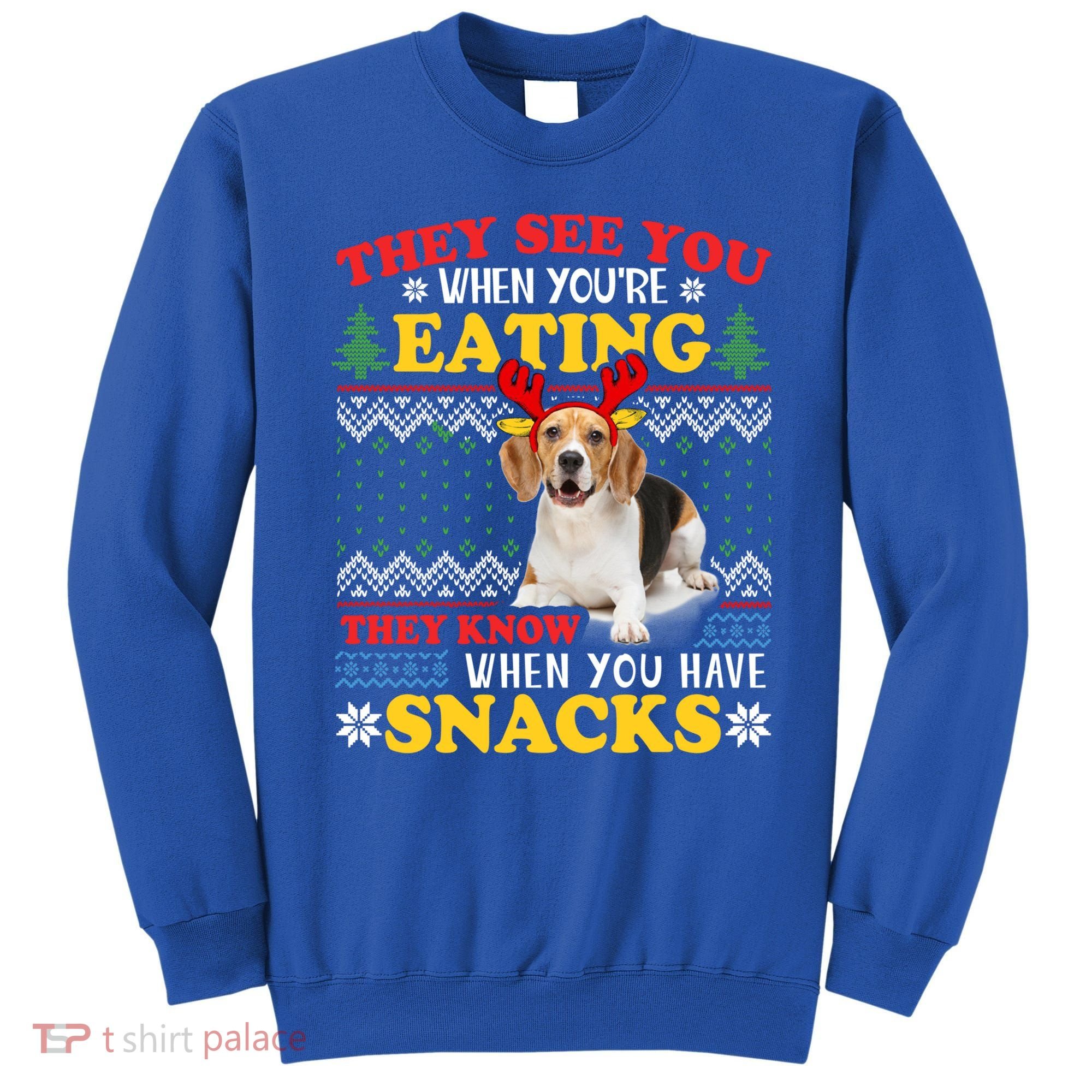 Beagle Ugly Christmas They See You're Eating Xmas Gift Sweatshirt