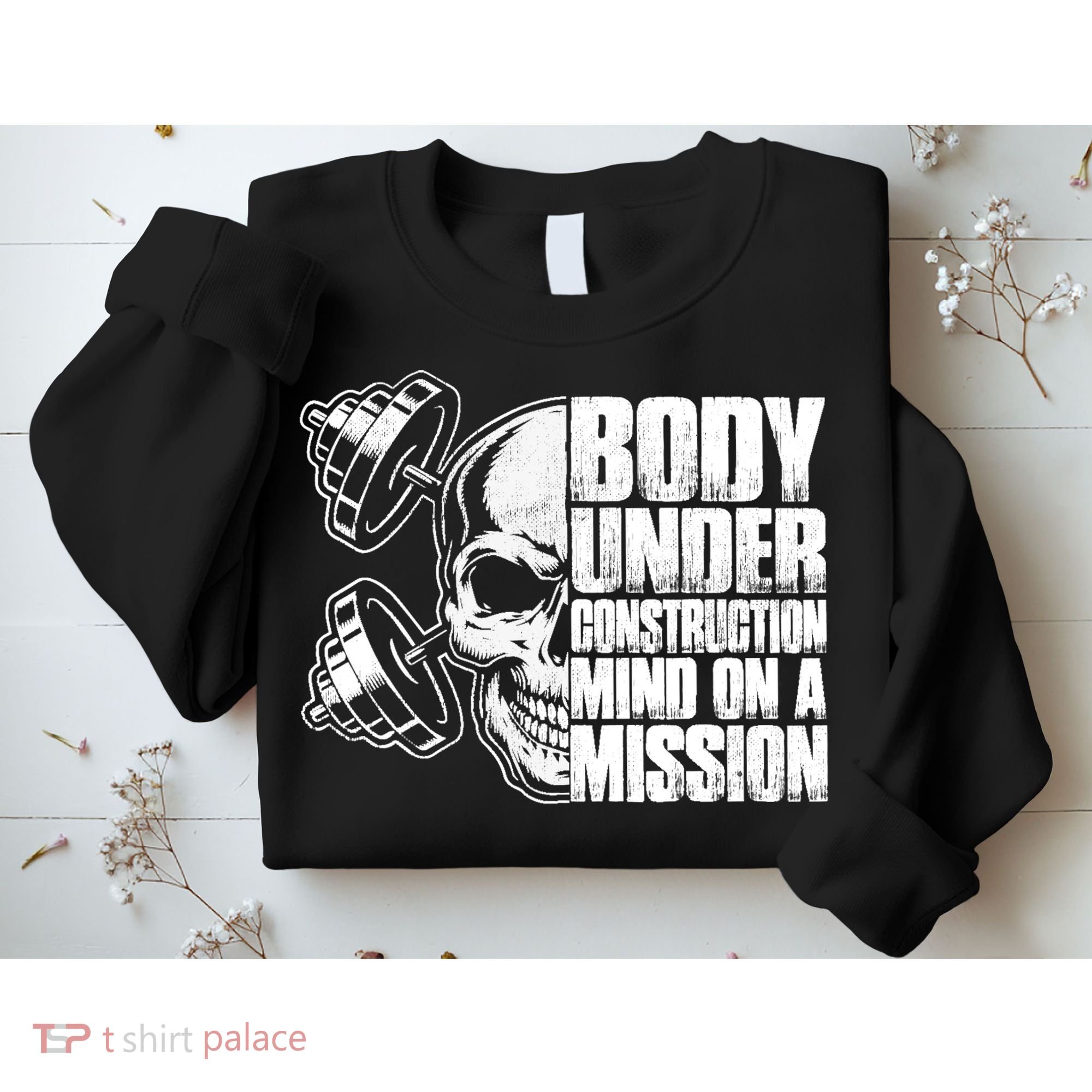 Body Under Construction Mind On A Mission Fitness Lovers Sweatshirt