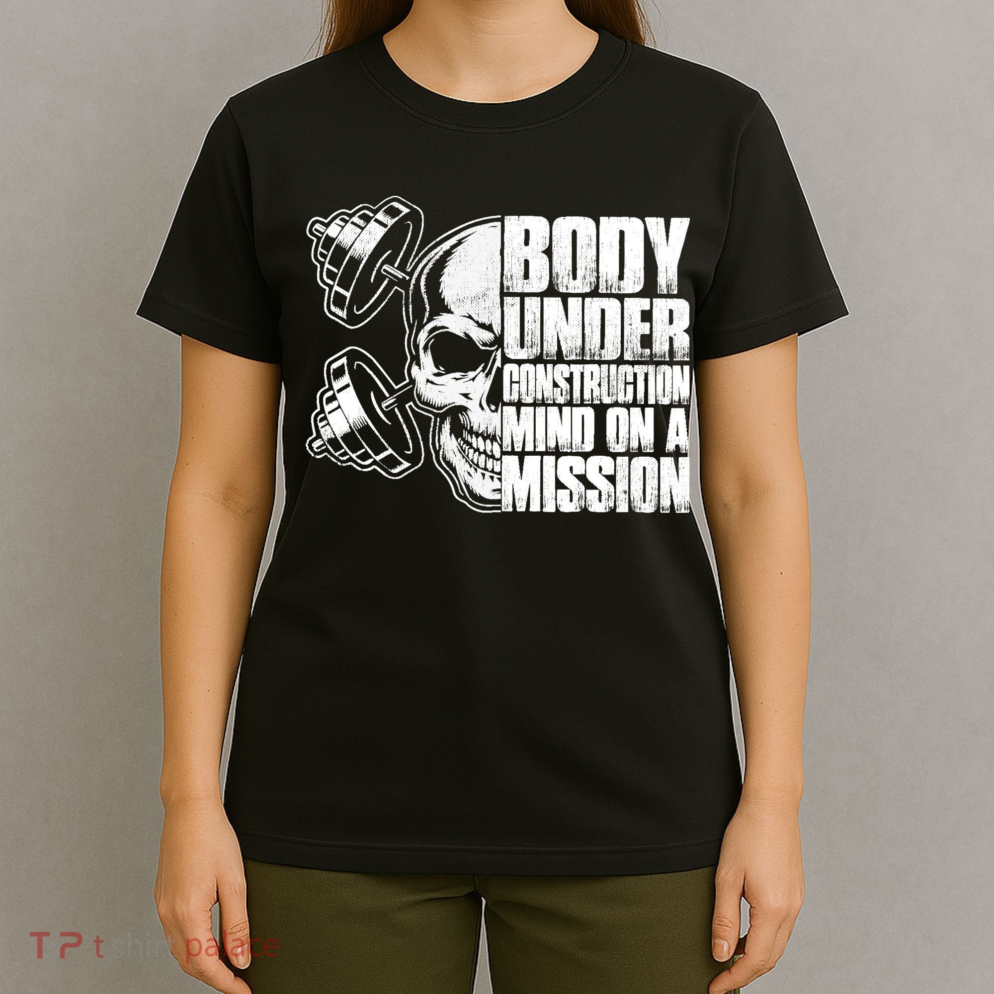 Body Under Construction Mind On A Mission Fitness Lovers T-Shirt
