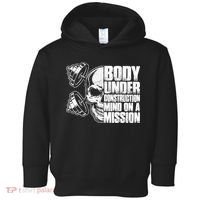 Body Under Construction Mind On A Mission Fitness Lovers Toddler Hoodie thumb 0