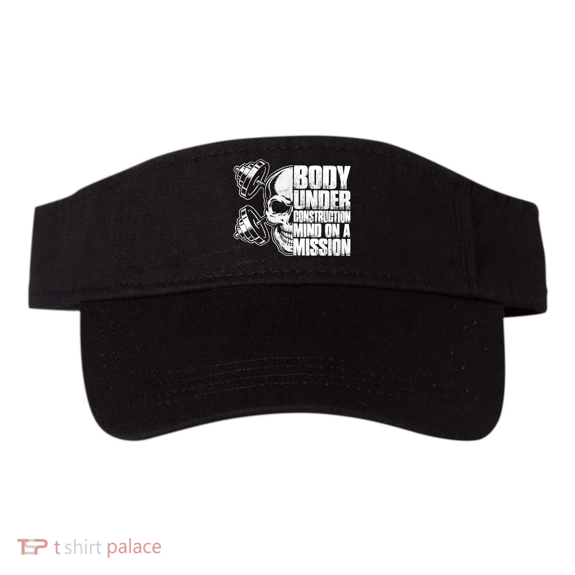 Body Under Construction Mind On A Mission Fitness Lovers Visor