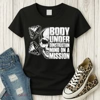 Body Under Construction Mind On A Mission Fitness Lovers Women's T-Shirt thumb 3