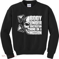 Body Under Construction Mind On A Mission Fitness Lovers Kids Sweatshirt thumb 0