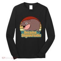 Become Ungovernable Cute Baby Hippo Moo Deng Funny Saying Long Sleeve Shirt thumb 0