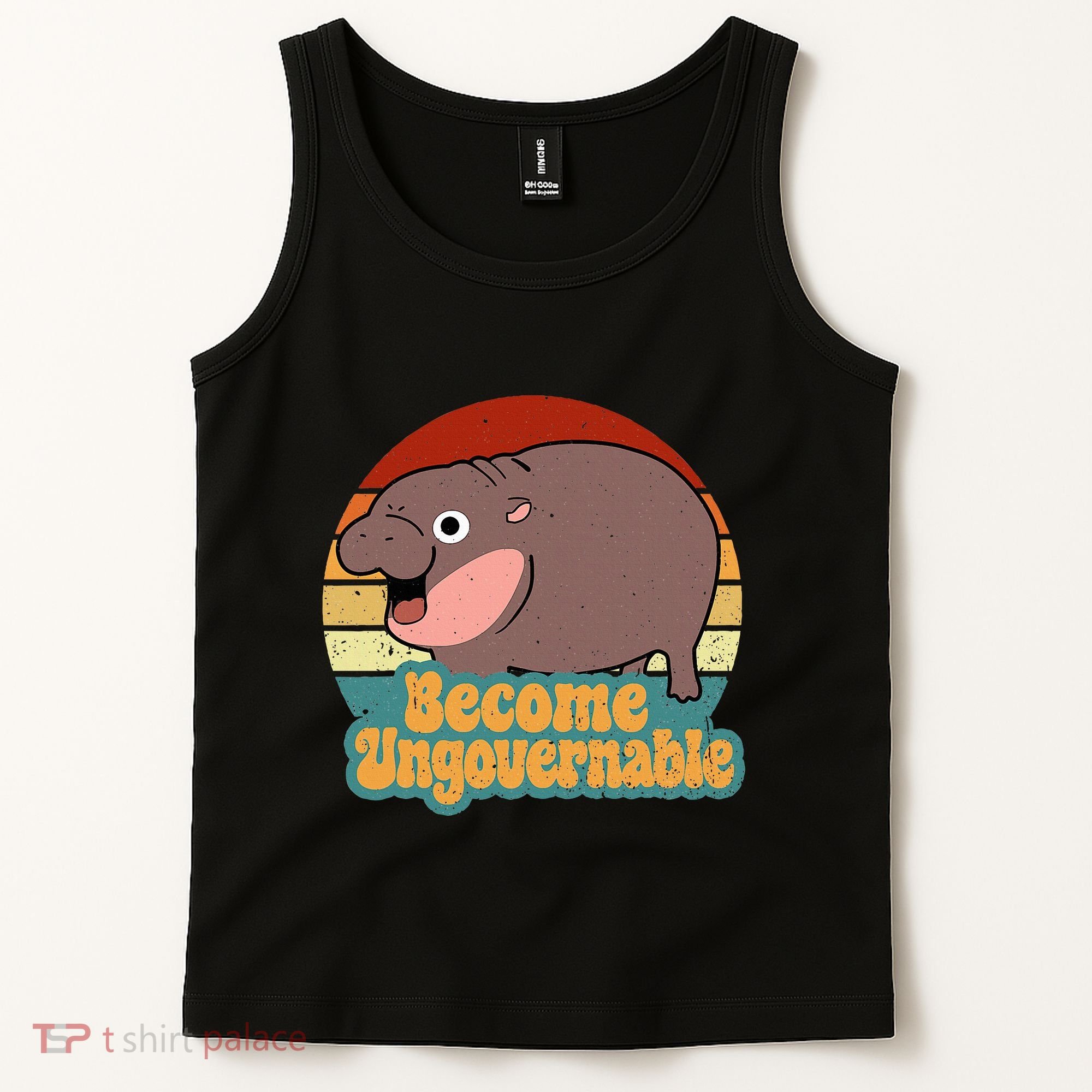 Become Ungovernable Cute Baby Hippo Moo Deng Funny Saying Tank Top