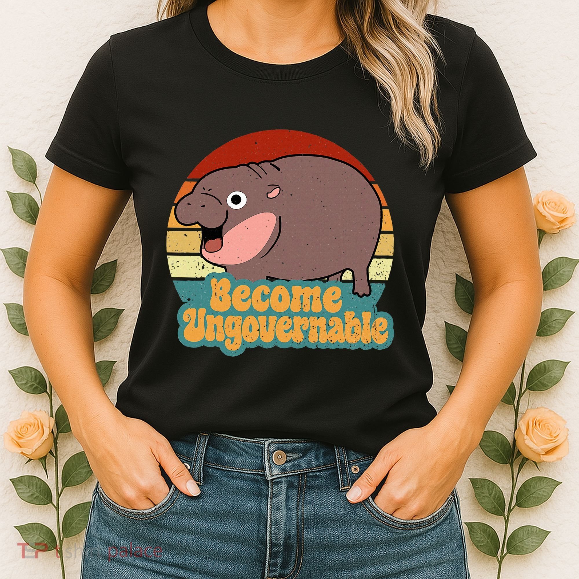 Become Ungovernable Cute Baby Hippo Moo Deng Funny Saying Women's T-Shirt