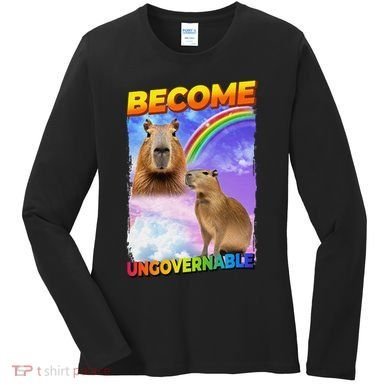 Become Ungovernable Capybara Capibara Pop Culture Women's Long Sleeve Shirt