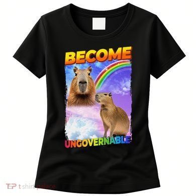 Become Ungovernable Capybara Capibara Pop Culture Women's T-Shirt