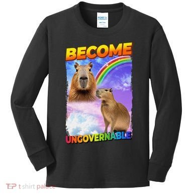 Become Ungovernable Capybara Capibara Pop Culture Kids Long Sleeve Shirt