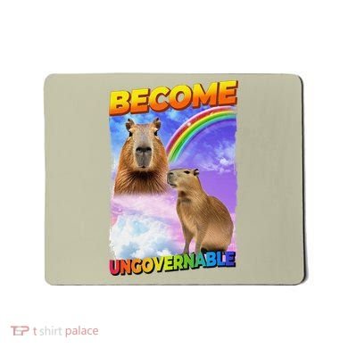 Become Ungovernable Capybara Capibara Pop Culture Mousepad