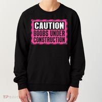 Boobs Under Construction Mastectomy Breast Cancer Warrior Women's Sweatshirt thumb 0