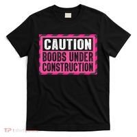 Boobs Under Construction Mastectomy Breast Cancer Warrior T-Shirt thumb 0