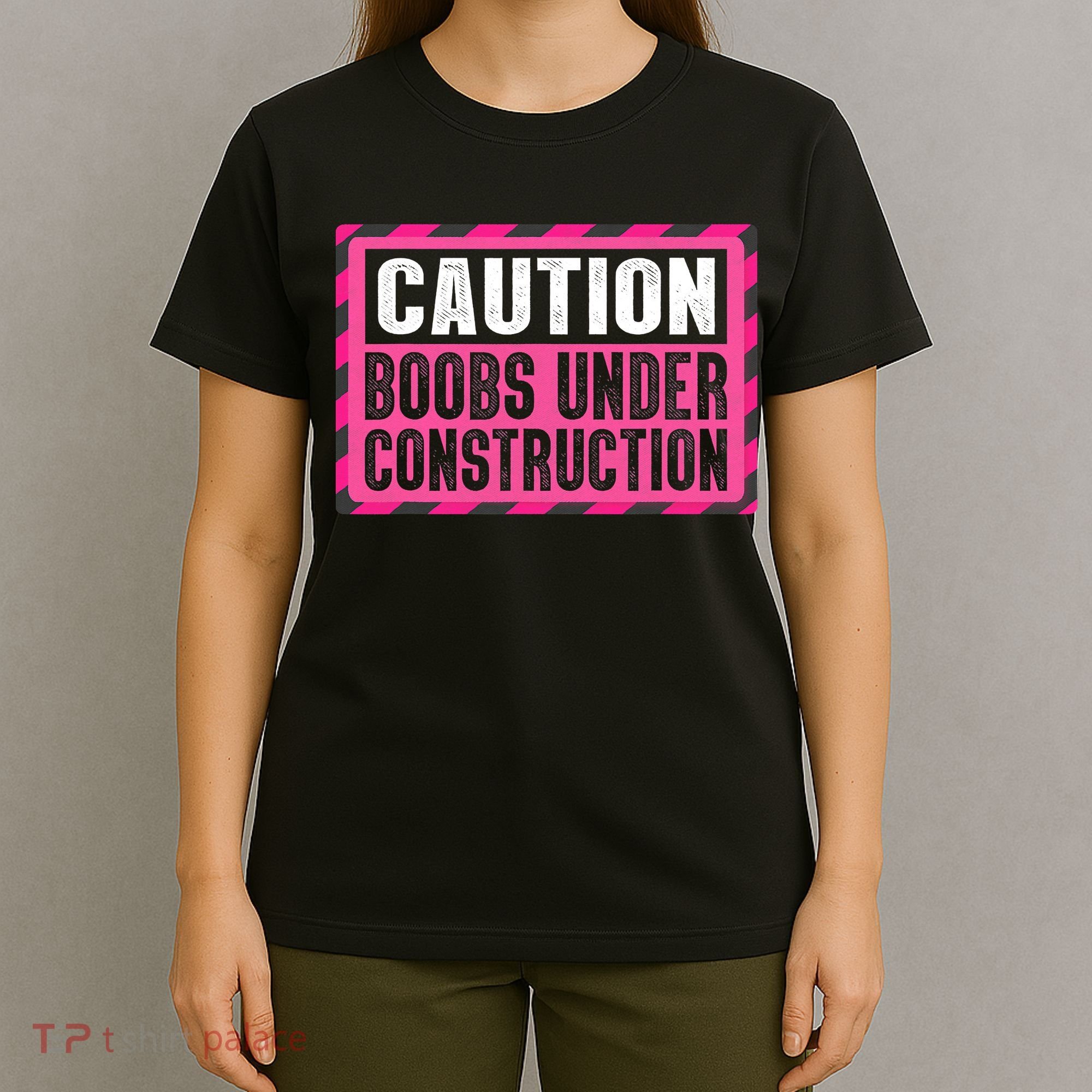 Boobs Under Construction Mastectomy Breast Cancer Warrior T-Shirt