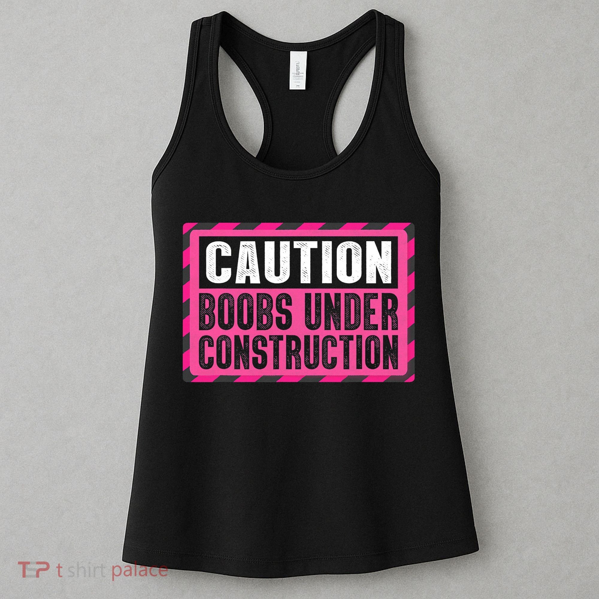 Boobs Under Construction Mastectomy Breast Cancer Warrior Women's Tank Top