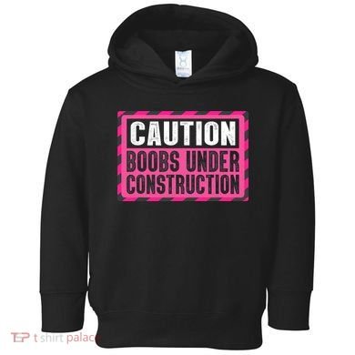 Boobs Under Construction Mastectomy Breast Cancer Warrior Toddler Hoodie
