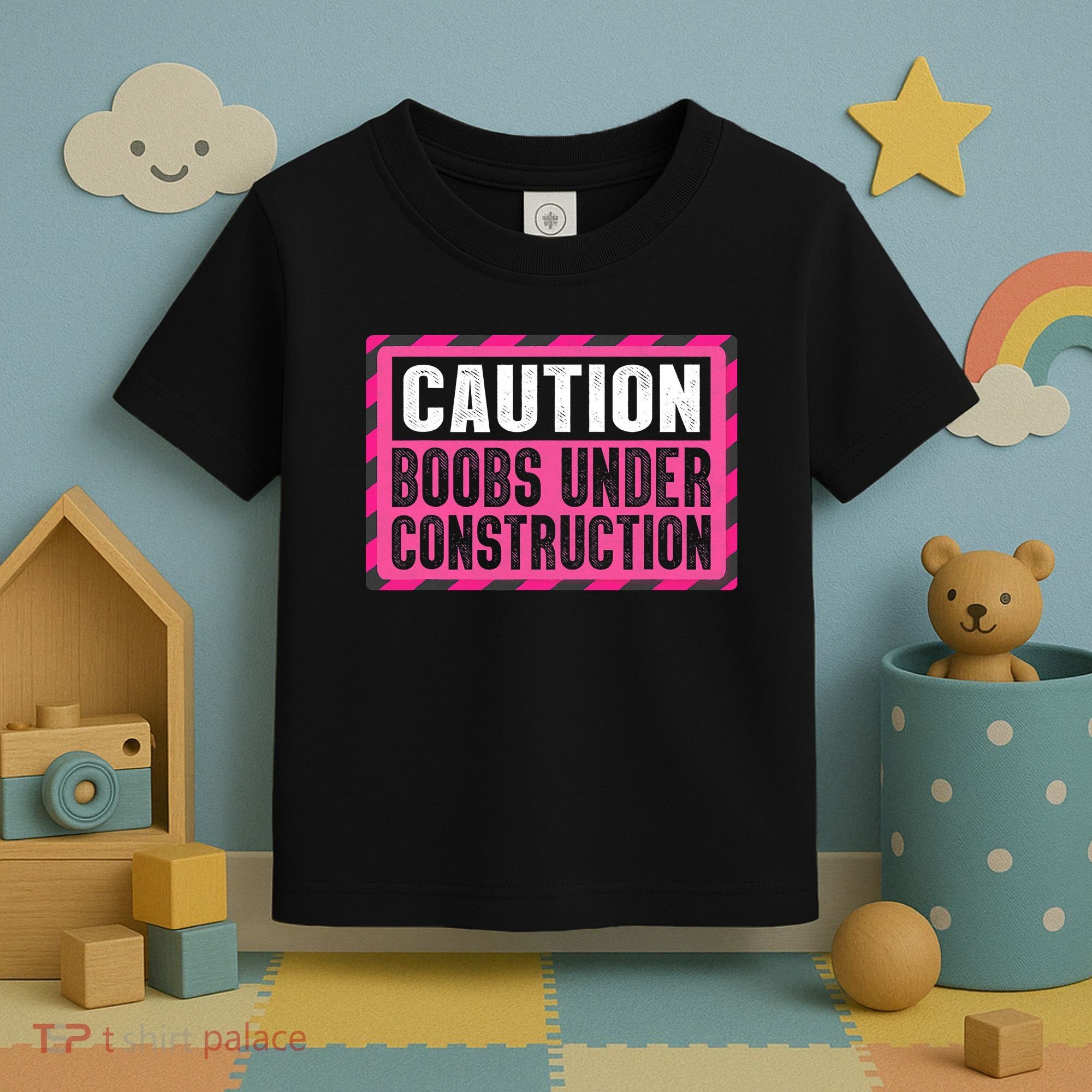 Boobs Under Construction Mastectomy Breast Cancer Warrior Toddler T-Shirt