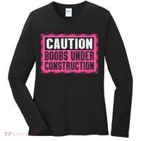 Boobs Under Construction Mastectomy Breast Cancer Warrior Women's Long Sleeve Shirt thumb 0
