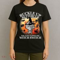 Buckle Up Buttercup You Just Flipped My Witch Switch Halloween Cat T-Shirt thumb 4
