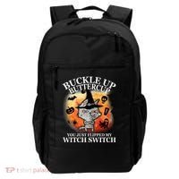 Buckle Up Buttercup You Just Flipped My Witch Switch Halloween Cat Backpack thumb 0
