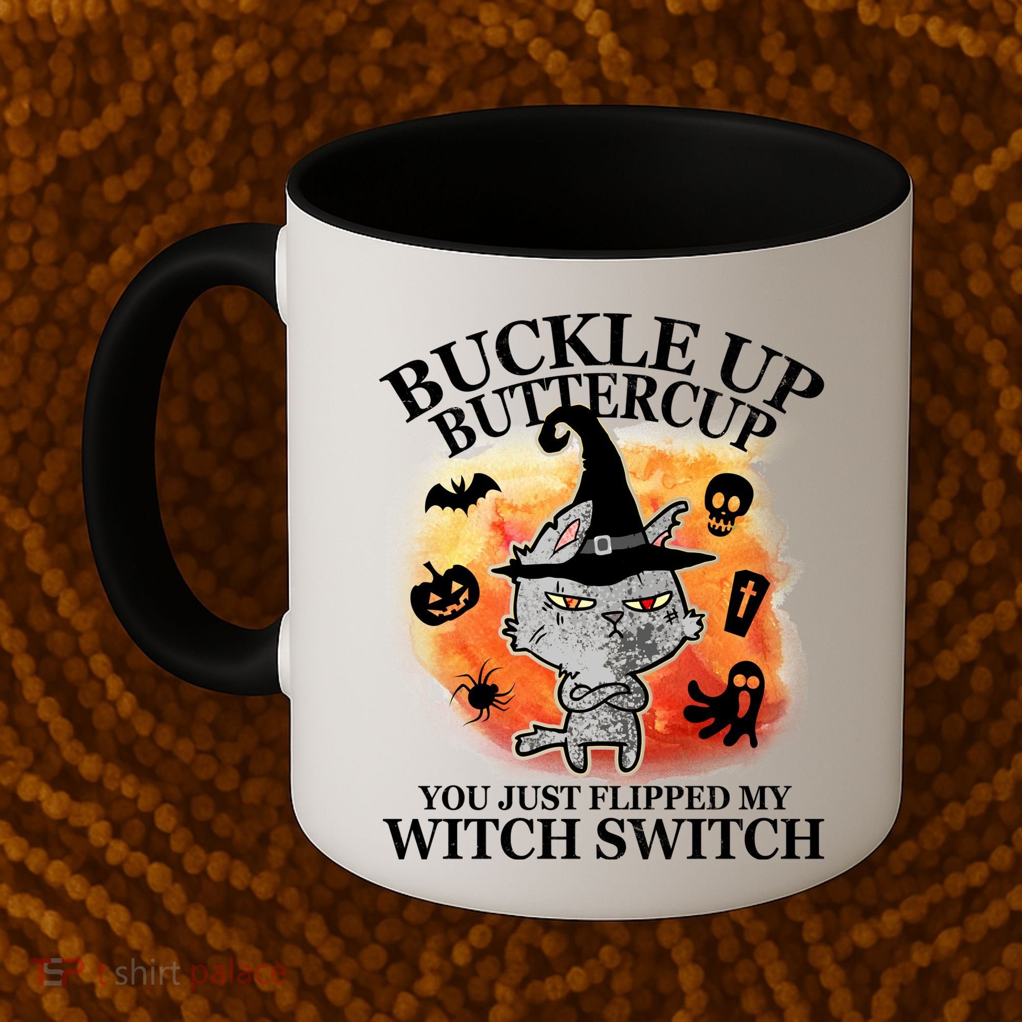 Buckle Up Buttercup You Just Flipped My Witch Switch Halloween Cat Coffee Mug