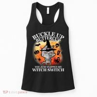 Buckle Up Buttercup You Just Flipped My Witch Switch Halloween Cat Women's Tank Top thumb 0