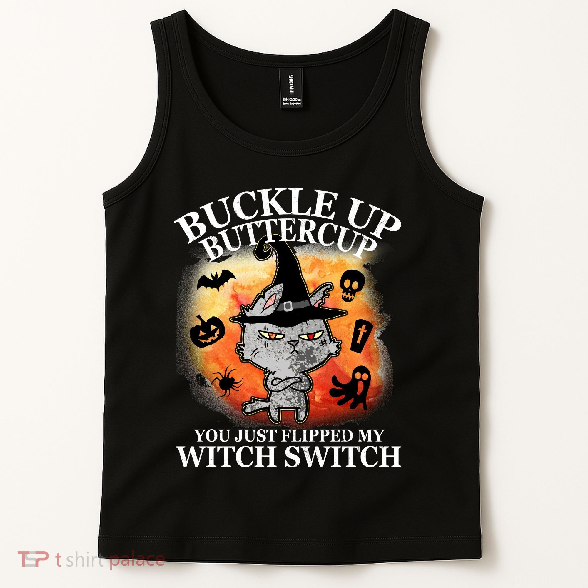 Buckle Up Buttercup You Just Flipped My Witch Switch Halloween Cat Tank Top