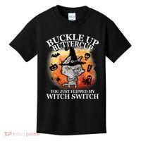 Buckle Up Buttercup You Just Flipped My Witch Switch Halloween Cat Kids T-Shirt thumb 0