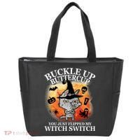 Buckle Up Buttercup You Just Flipped My Witch Switch Halloween Cat Tote Bag thumb 0