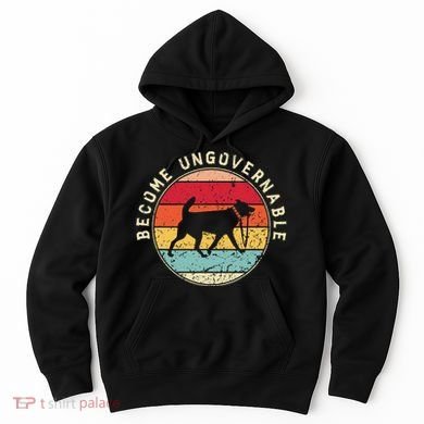 Become Ungovernable Dog Hoodie