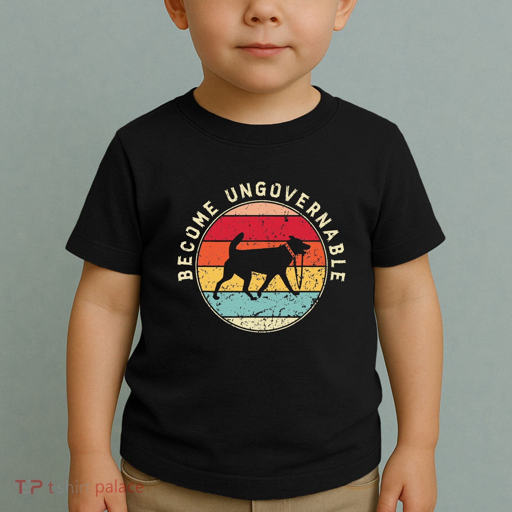 Become Ungovernable Dog Toddler T-Shirt