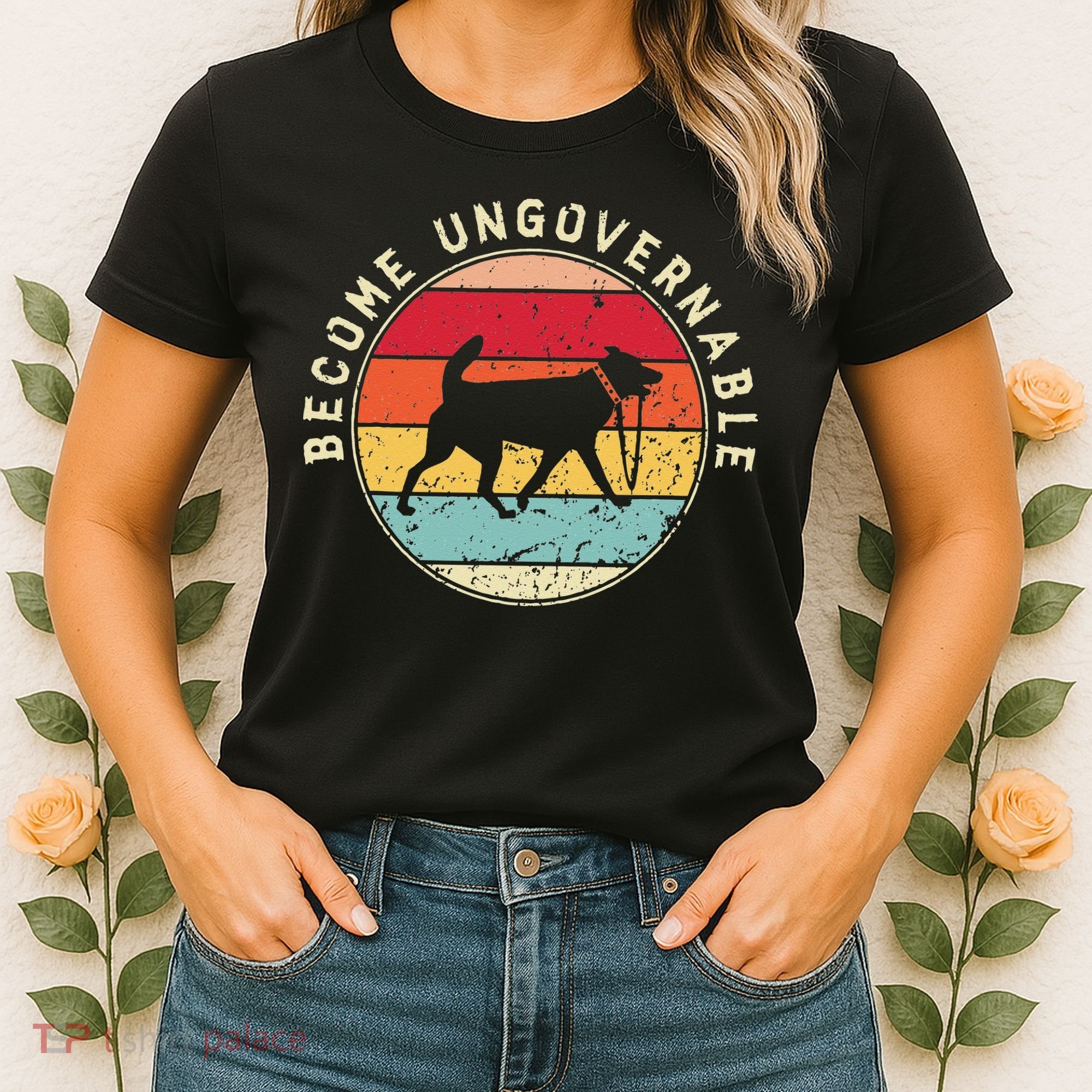 Become Ungovernable Dog Women's T-Shirt