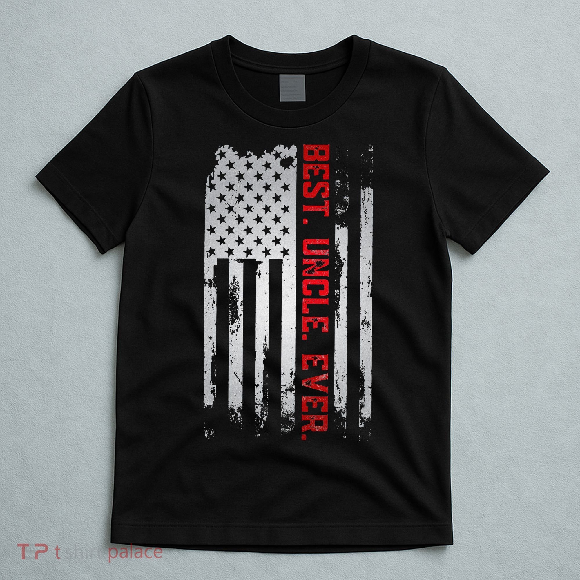 Best Uncle Ever American USA flag Father’s Day gift for Dad T-Shirt
