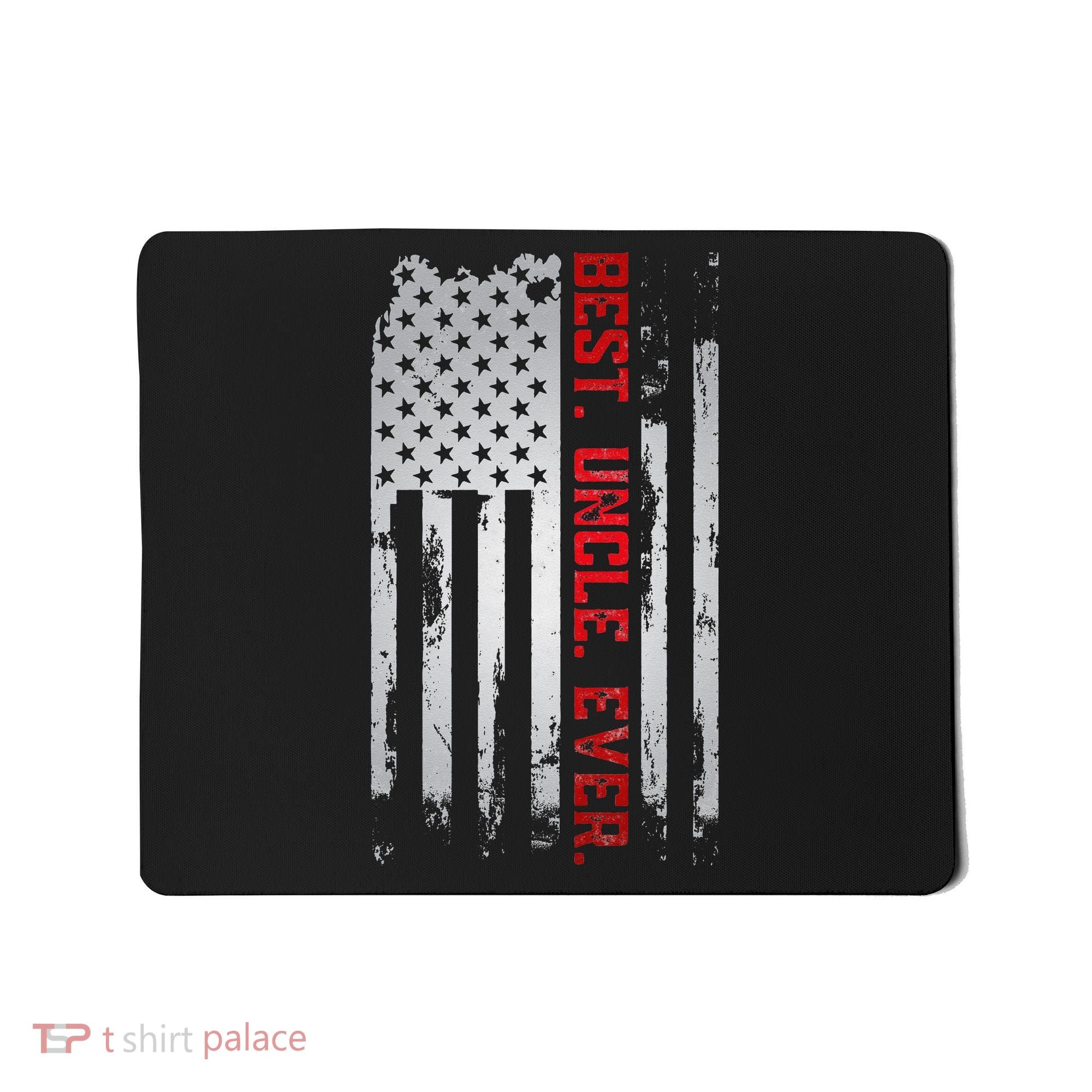 Best Uncle Ever American USA flag Father’s Day gift for Dad Mousepad