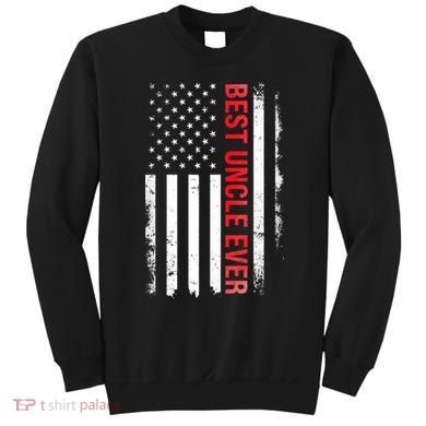 Best Uncle Ever USA Flag Funny Uncle Sweatshirt