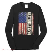 Best Uncle Ever Us American Flag For Uncle Long Sleeve Shirt thumb 0