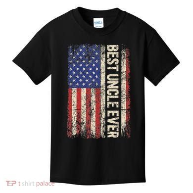 Best Uncle Ever Us American Flag For Uncle Kids T-Shirt