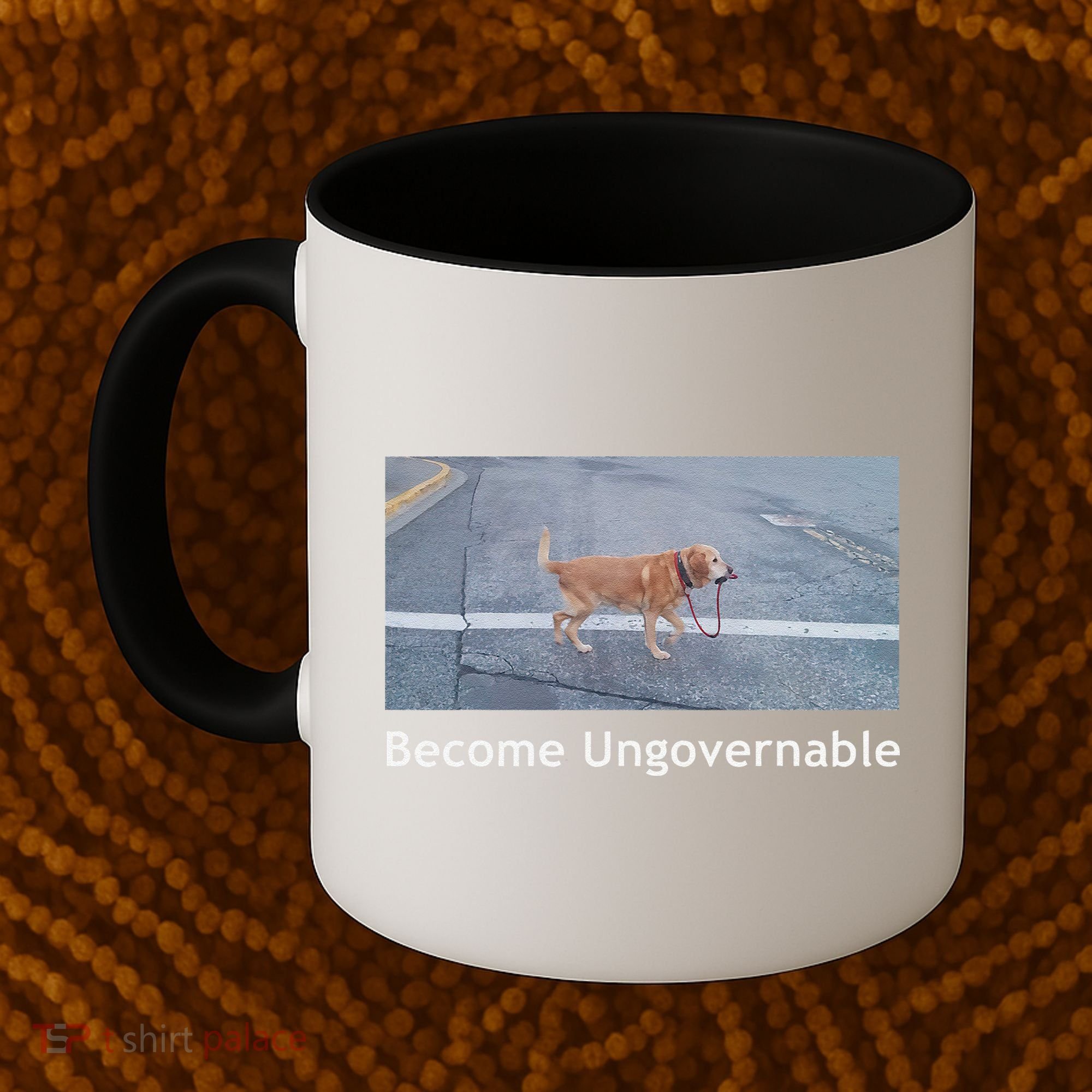 Become Ungovernable Funny Dog Meme Coffee Mug