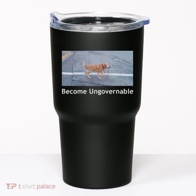 Become Ungovernable Funny Dog Meme Tumbler