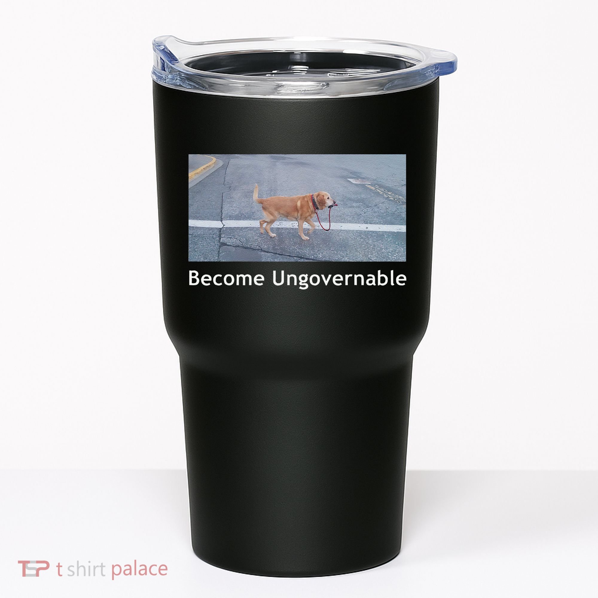 Become Ungovernable Funny Dog Meme Tumbler