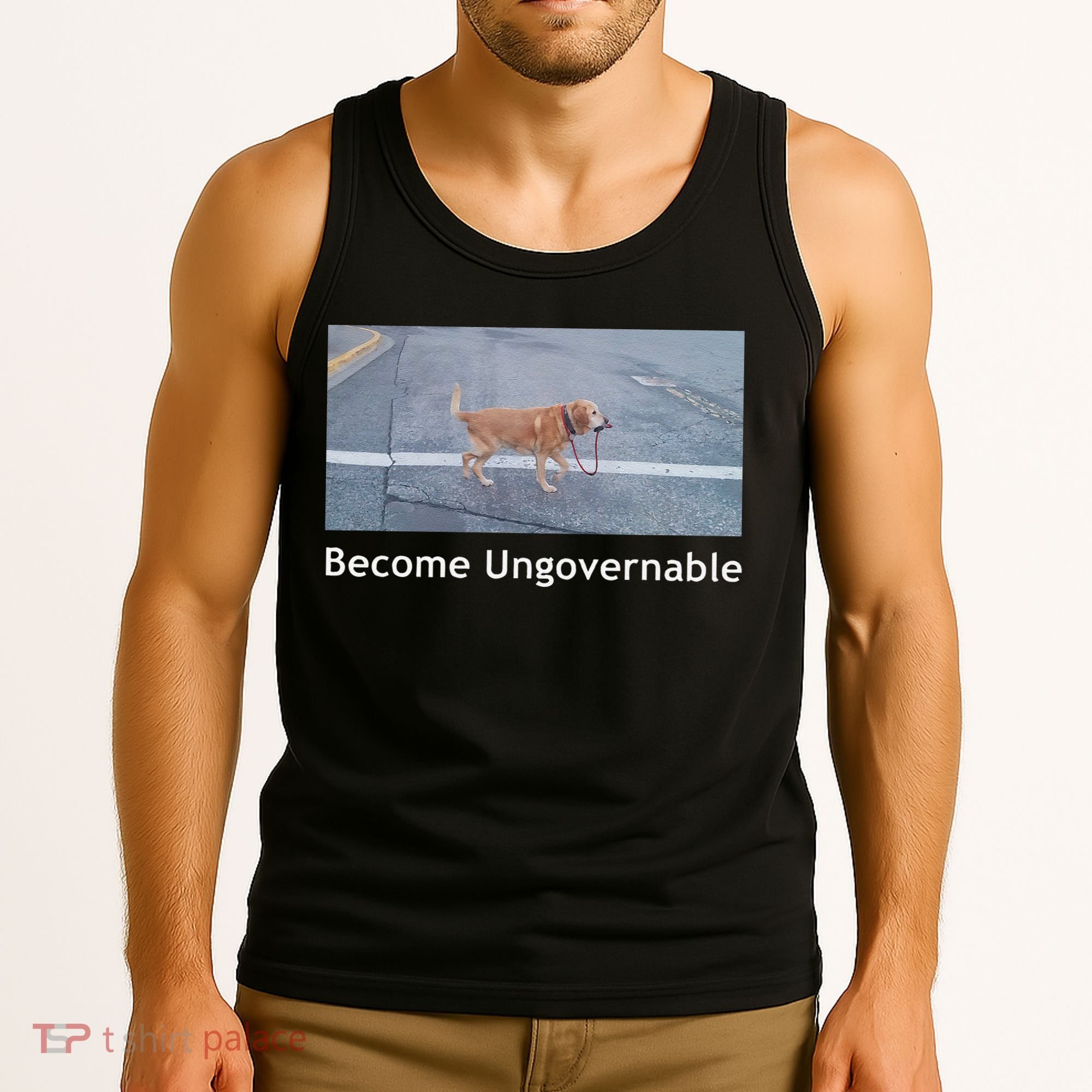 Become Ungovernable Funny Dog Meme Tank Top