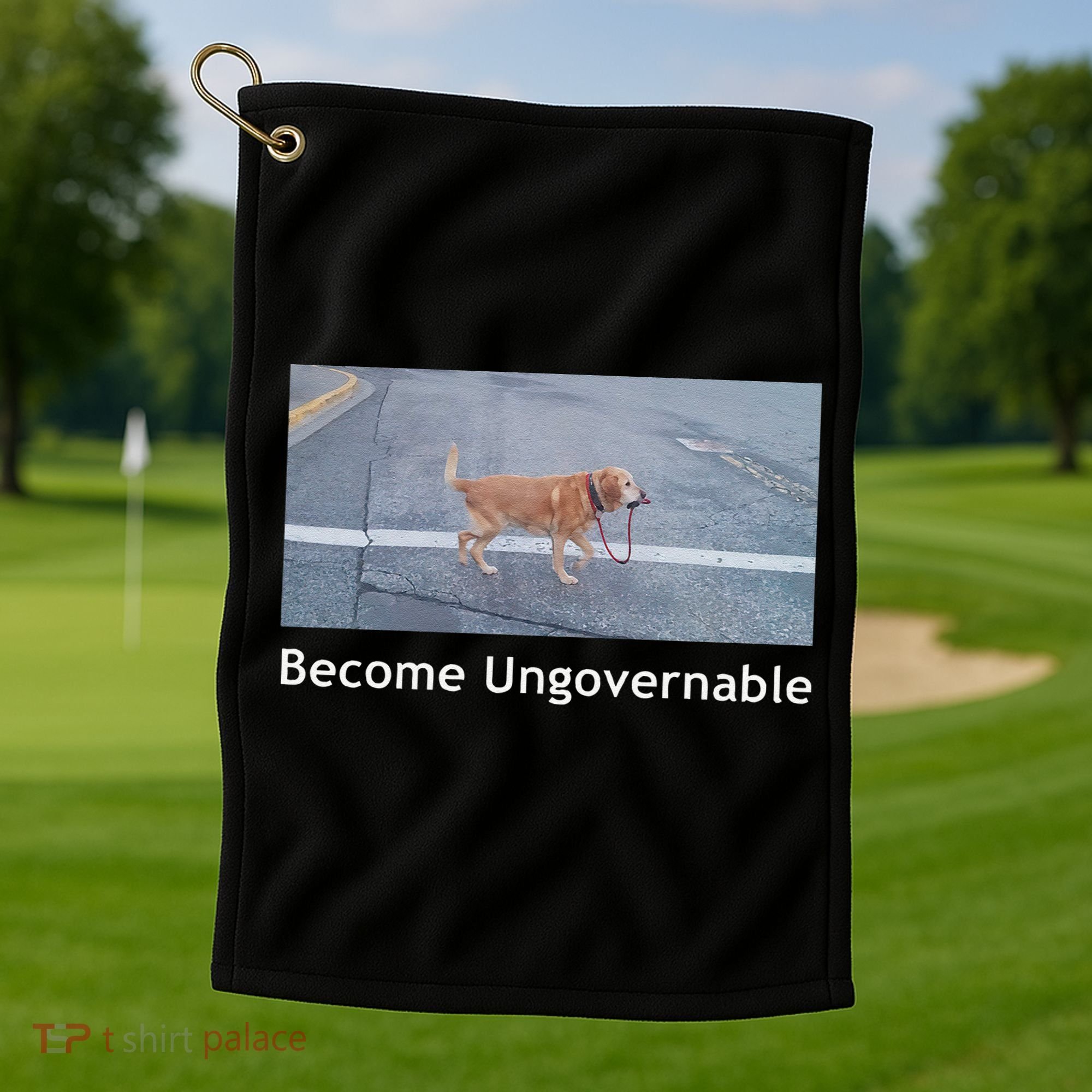 Become Ungovernable Funny Dog Meme Golf Towel