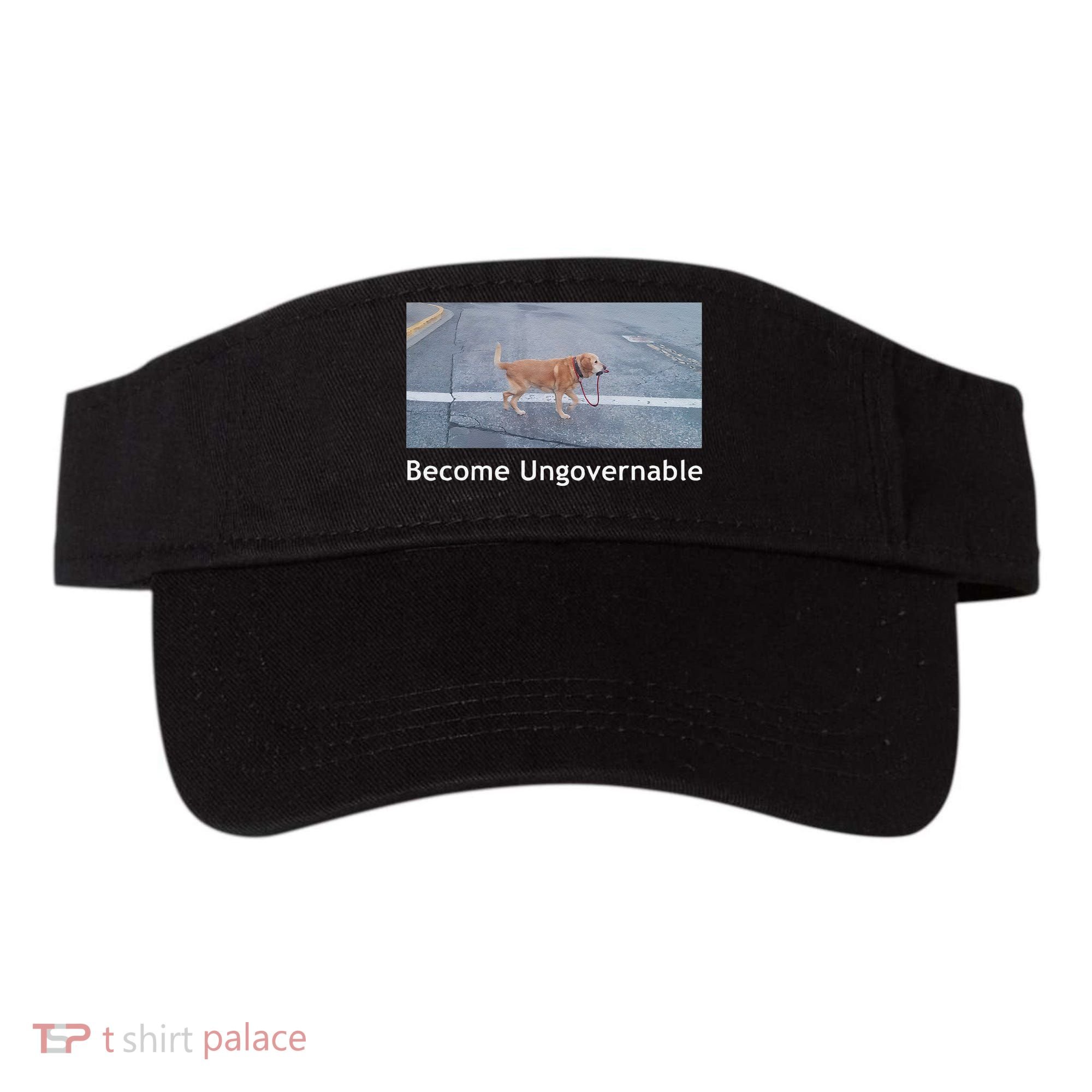 Become Ungovernable Funny Dog Meme Visor