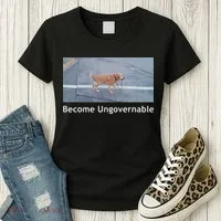 Become Ungovernable Funny Dog Meme Women's T-Shirt thumb 3