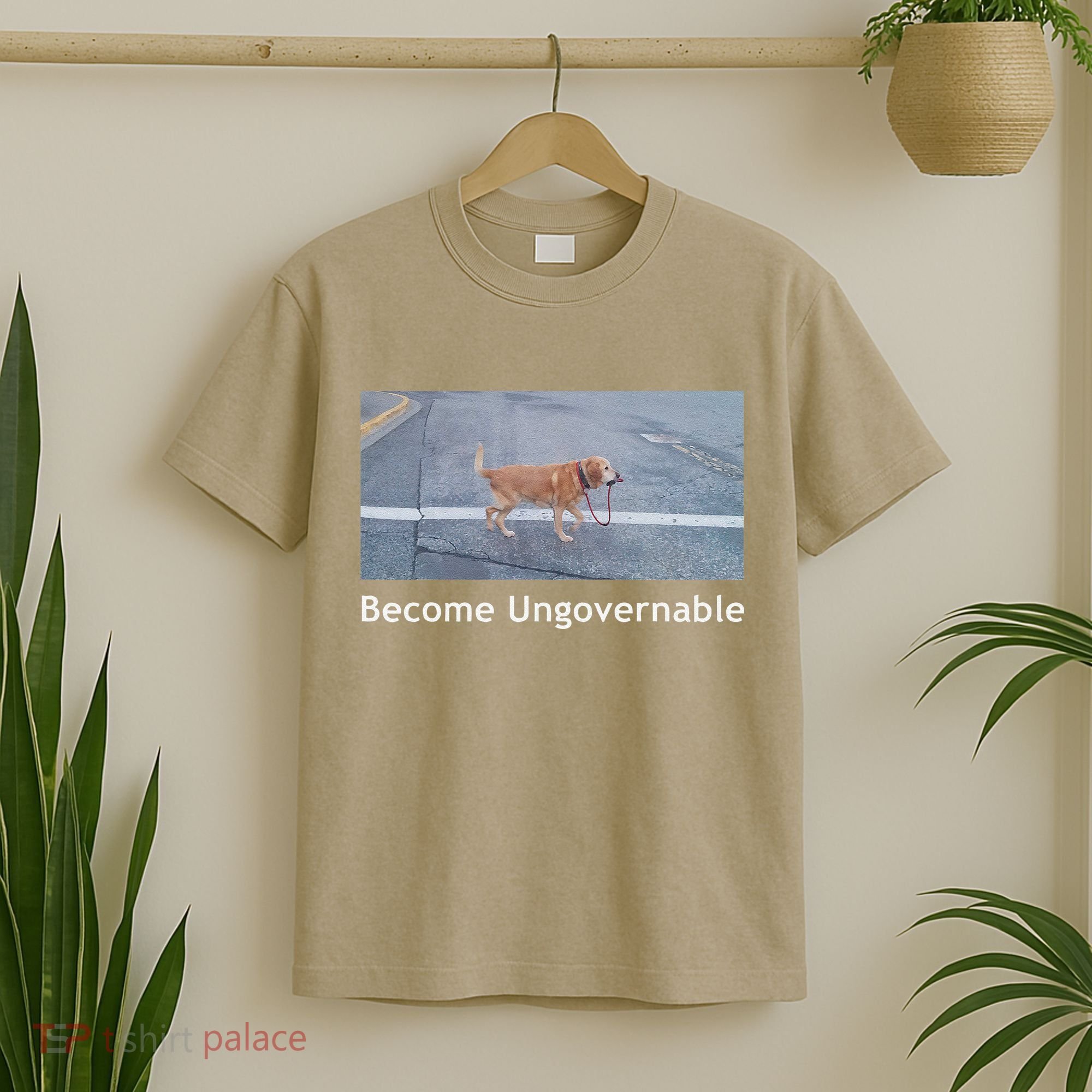 Become Ungovernable Funny Dog Meme T-Shirt