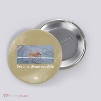 Become Ungovernable Funny Dog Meme Button thumb 0
