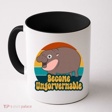 Become Ungovernable Funny Hippo Coffee Mug