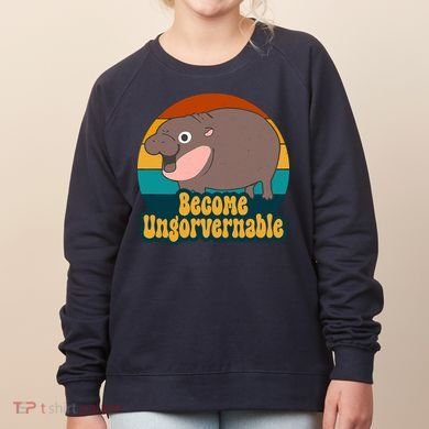 Become Ungovernable Funny Hippo Women's Sweatshirt