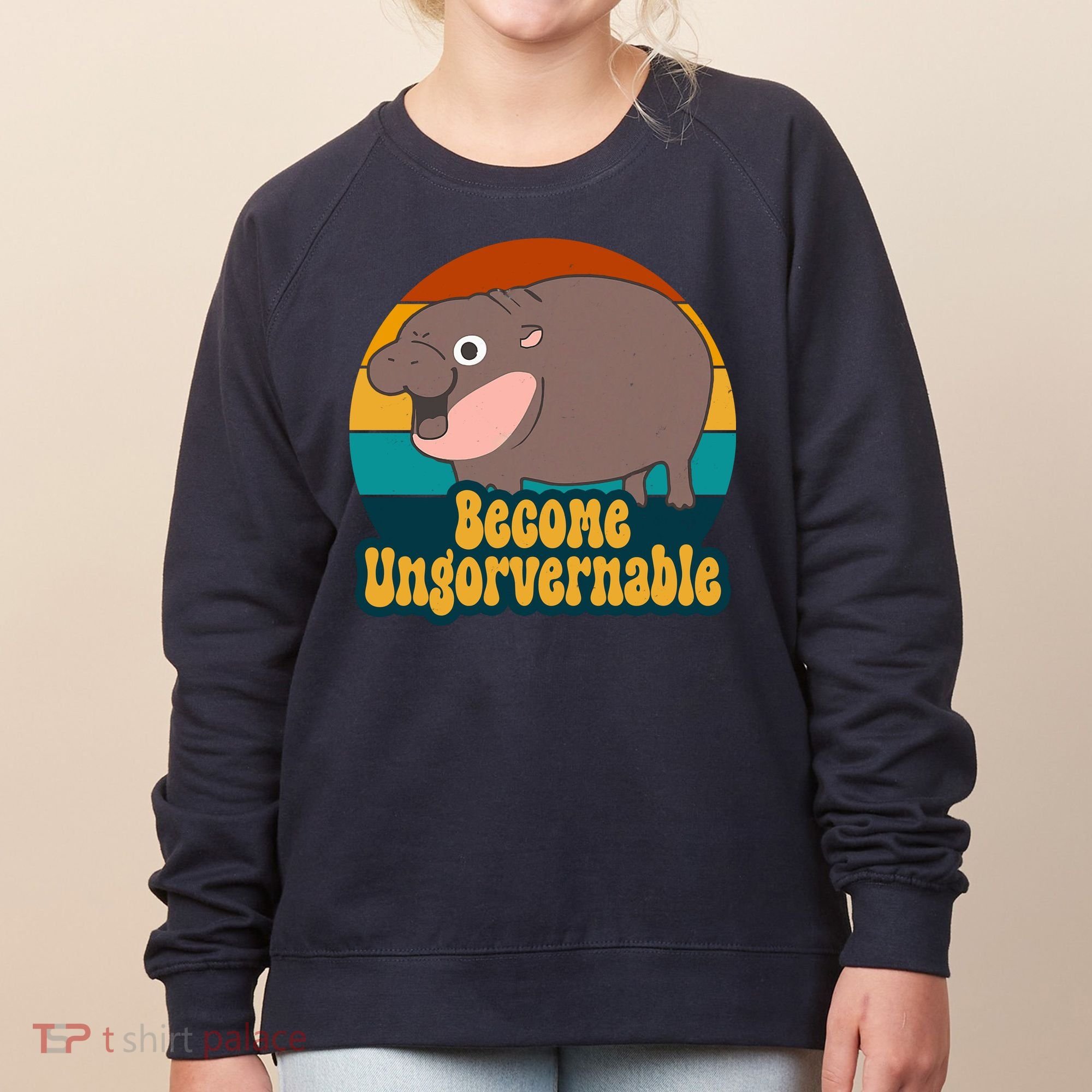 Become Ungovernable Funny Hippo Women's Sweatshirt