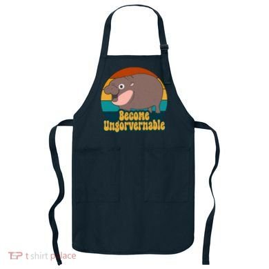Become Ungovernable Funny Hippo Apron